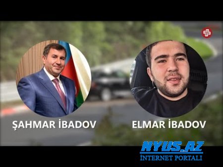 Elmar İbadov öldürdüyü qadın, xəstə olduğu üçün ölməliymiş? - Eyni nömrə ilə 3 avtomobil, DYP hara baxır!? - VİDEO