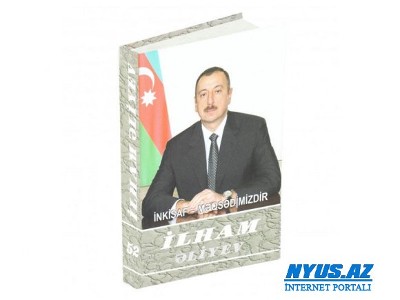 "İlham Əliyev. İnkişaf - məqsədimizdir" çoxcildliyinin 52-ci kitabı çapdan çıxıb