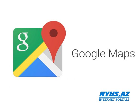 Google Maps-da 11 milyon saxta hesab aşkarlanıb