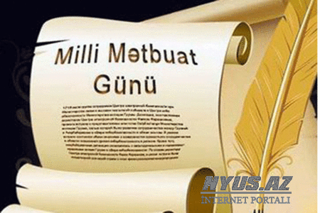 Bu gün Milli Mətbuat Günüdür