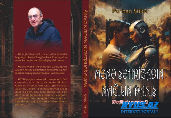 Yeni nəşrlər  “Mənə “Şəhrizadın nağılın danış” – Pünhan Şükürün kitabı