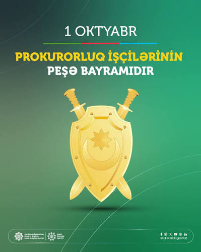 1oktyabr Azərbaycan Prokurorluğu İşçilərinin Peşə Bayramı günüdür